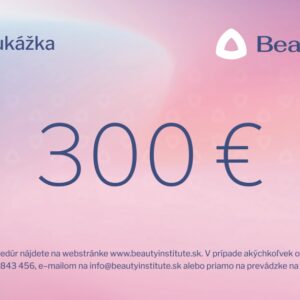 Darčeková poukážka | Beauty Institute | 300€
